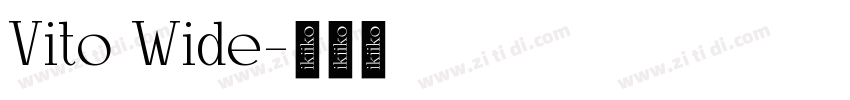 Vito Wide字体转换